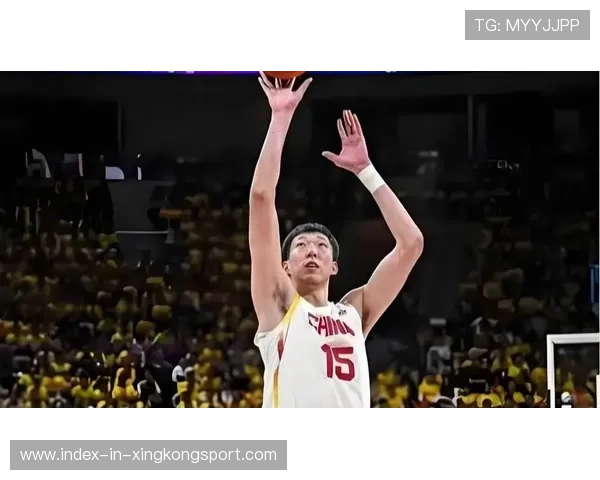 周琦状态上佳,展现卓越表现,成就赛场新高峰 周琦状态上佳,展现卓越表现,成就赛场新高峰