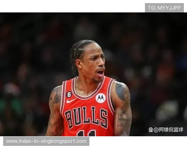 公牛靠德罗赞第四节爆线火力,芝加哥逆转戏码上演